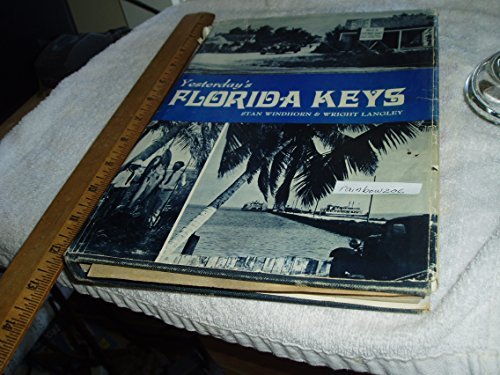 Yesterday's Florida Keys by Stan Windhorn (1974... B01JXQW5GS Book Cover