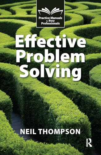 Effective Problem Solving (Practice Manuals for Busy Professionals) view 2