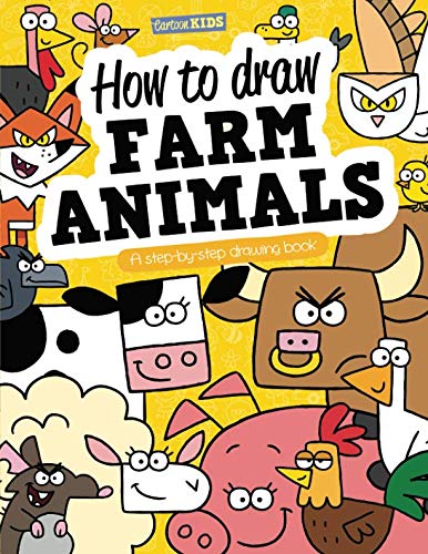 CARTOON KIDS How To Draw FARM ANIMALS: A Step-by-step drawing book