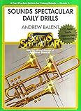  SOUNDS SPECTACULAR DAILY DRILLS CONCERT BAND/HARMONIE/FANFARE-PARTITION+PARTIES SEPAREES