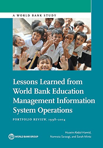 Lessons learned from World Bank education management information system operations: portfolio review, 1998-2014 (World Bank studies)