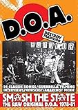 DOA - Smash The State: The Raw Original D.O.A. 1978-81
