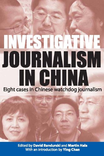 Investigative Journalism in China: Eight Cases in Chinese Watchdog Journalism