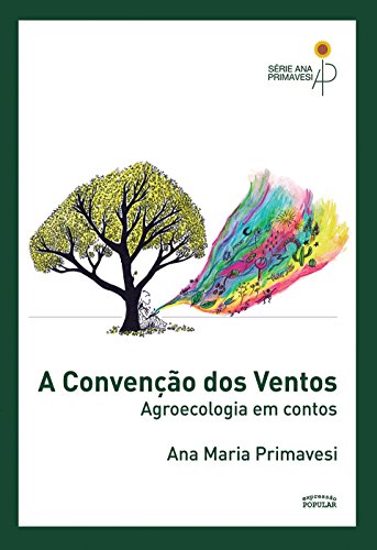A Convenção dos ventos: Agroecologia em contos