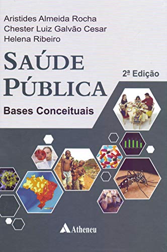 Saúde Pública: Bases Conceituais