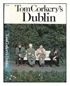 Hardcover Tom Corkery's Dublin Book