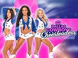 Dallas Cowboys Cheerleaders: Making The Team Season 16