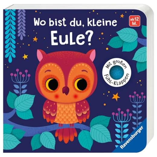 Wo bist du, kleine Eule?: Mit großen Fühl-Klappen