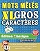 MOTS MÊLÉS GROS CARACTÈRES POUR ADULTES #ÉDITION CLASSIQUE - VOL. 3 - ÉDITIONS JEUX DELTA - Un Cahier de Jeux avec 2000 Mots Cachés Géants en GRAND ... Amusantes Tous Niveaux - Livre d’Activité