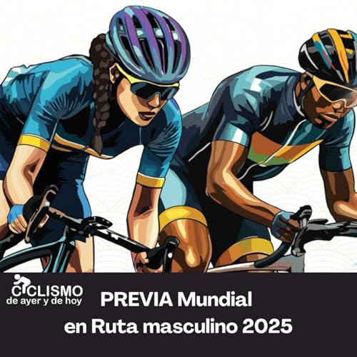 PREVIA Mundial Ruta Masculino 2025