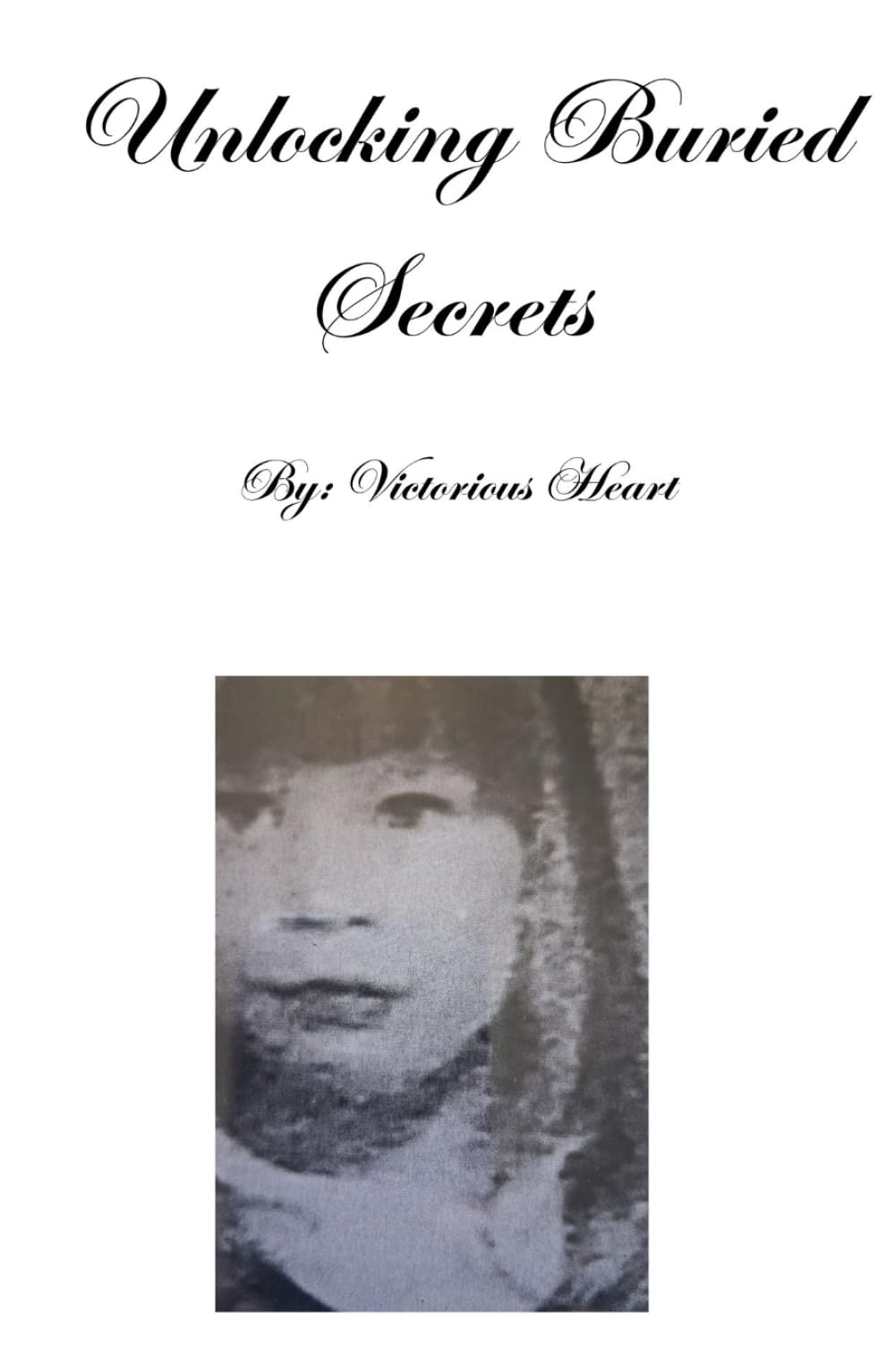 Unlocking Buried Secrets: I have written "Unlocking Buried Secrets" to help survivors of Satanic Ritual Abuse. This is my story of surviving a multigenerational Satanic cult/ Mind Control/ Masons.