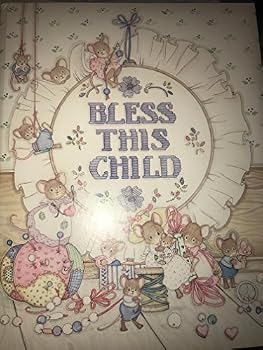 Unknown Binding Bless this Child, Baby Book Keepsake Album Memory Book - Hardcover 1990 Edition Book