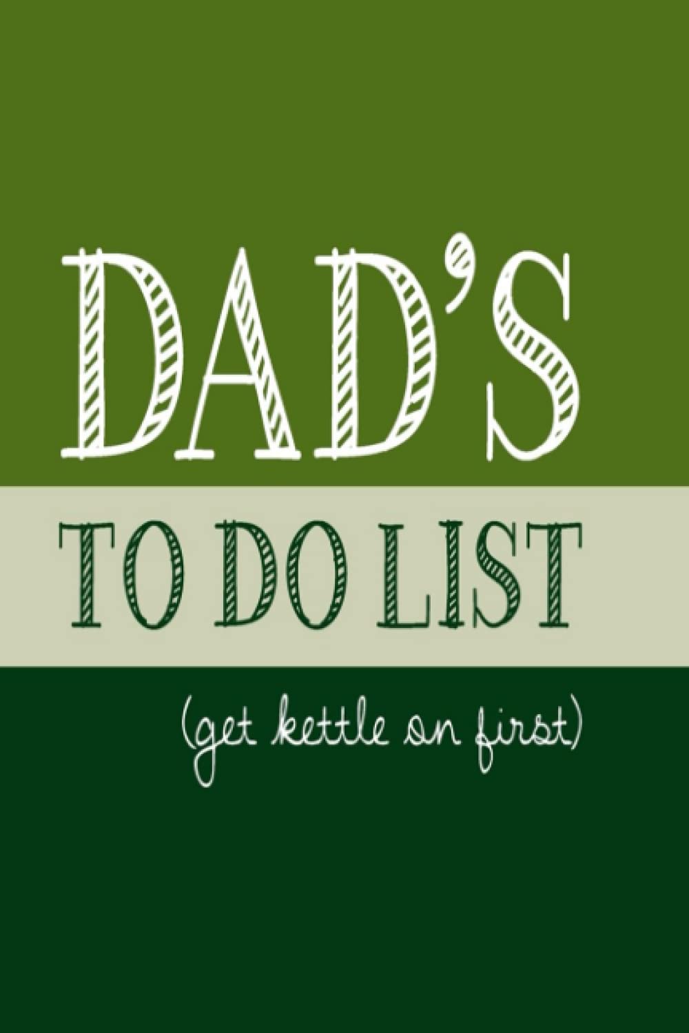 Dad's To Do List: Dad's Reminder List So He Don't Forget To Do With 100 Pages Of "6x9" To Keep Him Busy For Each Day.