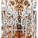 Gaudi Pop-Ups