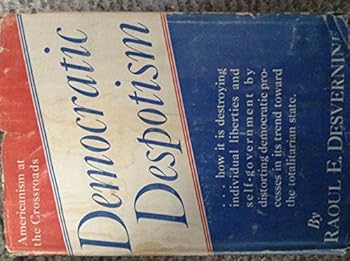 Hardcover Democratic Despotism Book