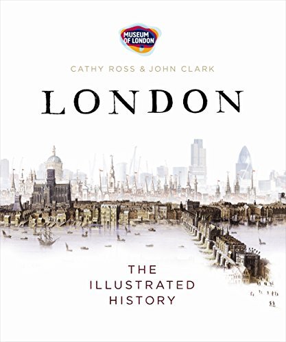 London: The Illustrated History by Cathy Ross (2011-06-21)