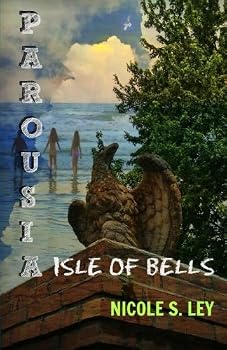 Paperback Parousia: Isle of the Bells Book