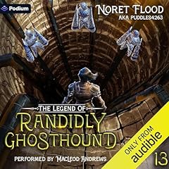 The Legend of Randidly Ghosthound 13 Audiolibro Por Noret Flood, puddles4263 arte de portada