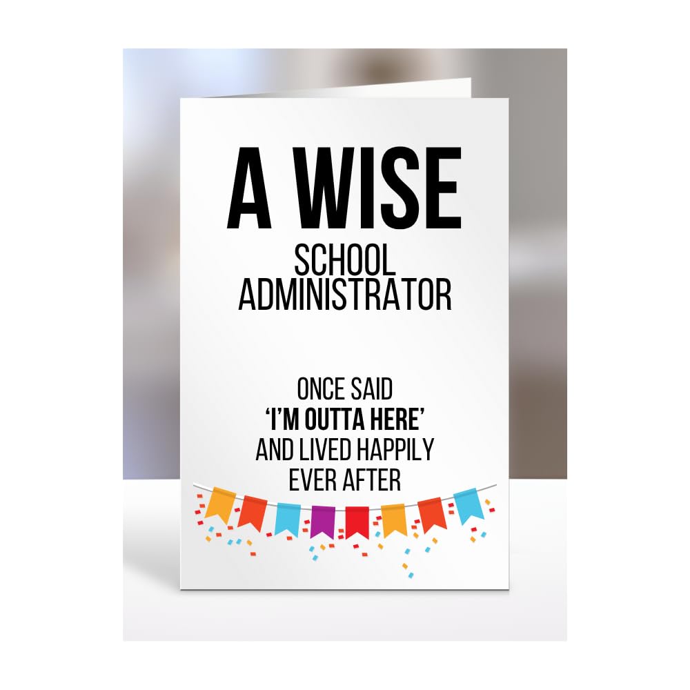 Funny Leaving Card Present for School Administrator, Gifts for Men, Women, Friend, Boss, Colleague, A Wise said I'm Outta of here, I am out, A5-121a_276 — image 1