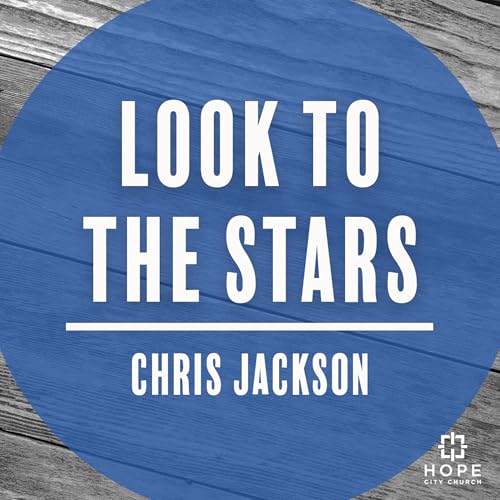 Look to the Stars (Astronomical Grace)