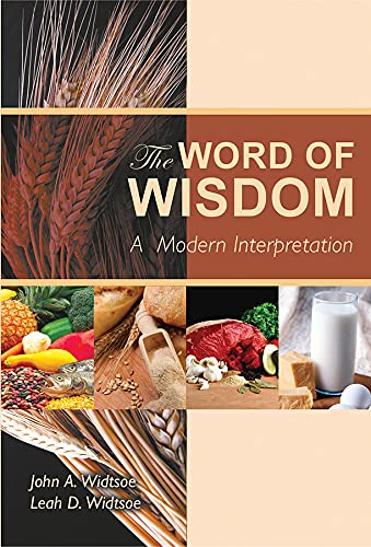 Word Of Wisdom A Modern Interpretation Kindle Edition By Widtsoe John A Religion Spirituality Kindle Ebooks Amazon Com