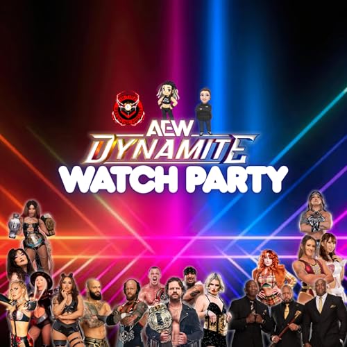 AEW Dynamite 09/10/25 Watch Party!!! Podcast Por arte de portada