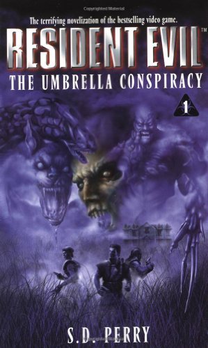 The Umbrella Conspiracy (Resident Evil #1) by Perry, S.D. (1998) Mass Market Paperback