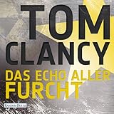 Das Echo aller Furcht - Tom Clancy