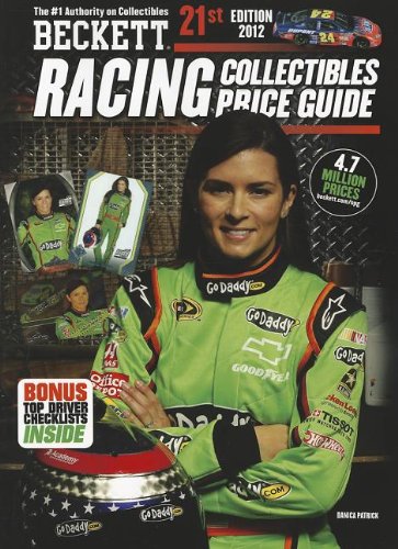 Beckett Racing Collectibles Price Guide 2012: Hitt, Dan, Beckett, James ...