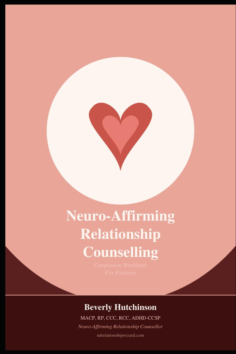 Neurodivergent Relationship Fundamentals: Workbook