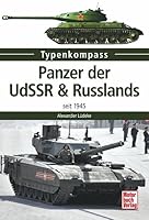 Panzer der UdSSR & Russlands: seit 1945 3613038668 Book Cover