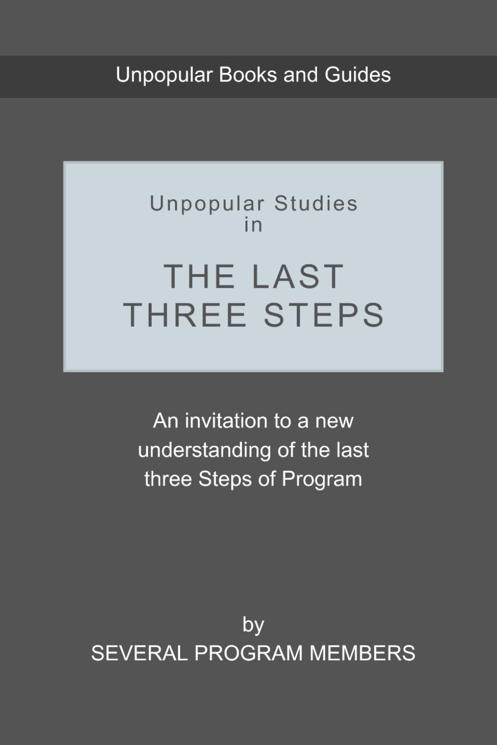 Unpopular Studies in the Last Three Steps (Unpopular Guides and Books)