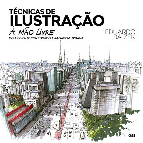 Técnicas de ilustração à mão livre: Do ambiente construído à paisagem urbana