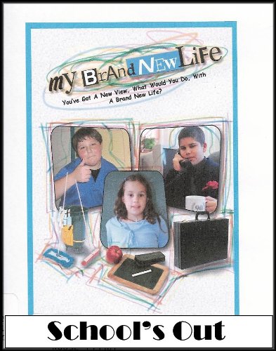 School's Out: Janitor/Teacher/Principal (Kids Swap Places and Live Their Desire to Experience A Brand New Life) [My Brand New Life Series] Ages: Children/Young Adult