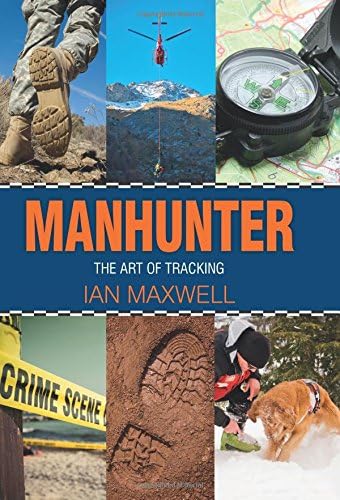 Manhunter: The Art of Tracking