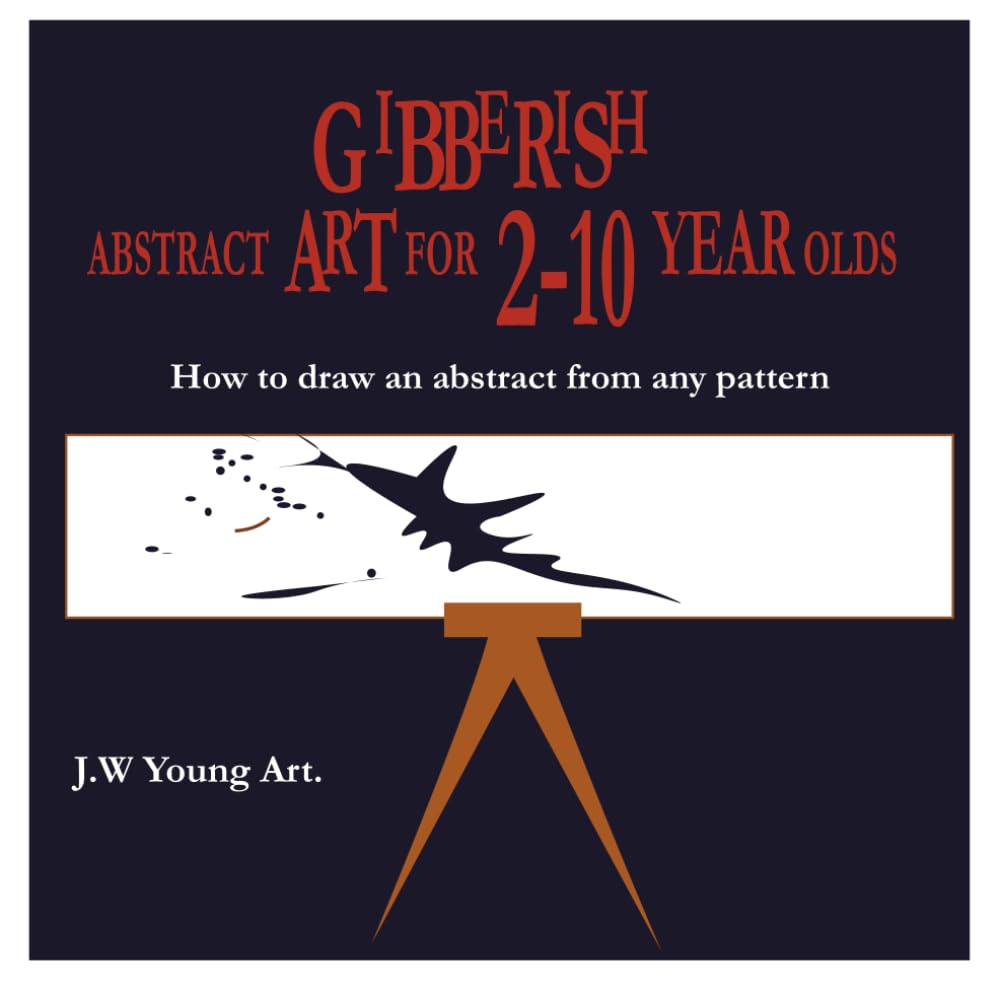 Gibberish abstract art for 2- 10-year-olds: How to draw an abstract from any pattern