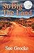 So Big The Land: A True story about life in the outback