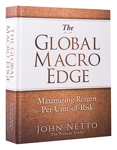 The Global Macro Edge: Maximizing Return Per Unit-of-Risk