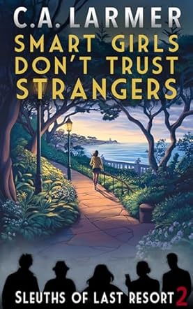 Smart Girls Don't Trust Strangers