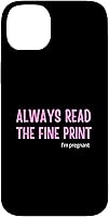 Vista 15 de Always Read The Fine Print's I'm Pregnant Pregnancy Case for iPhone XR