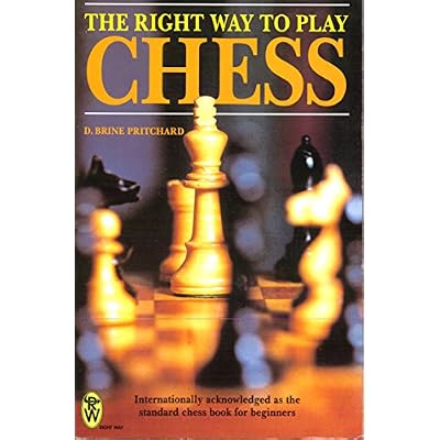 The Right Way to Play Chess