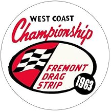 Fremont West Coast Championship 1963 Drag Race Vintage Reproduction Drag Racing Hot Rod Full Color Vinyl Bumper Sticker Decal