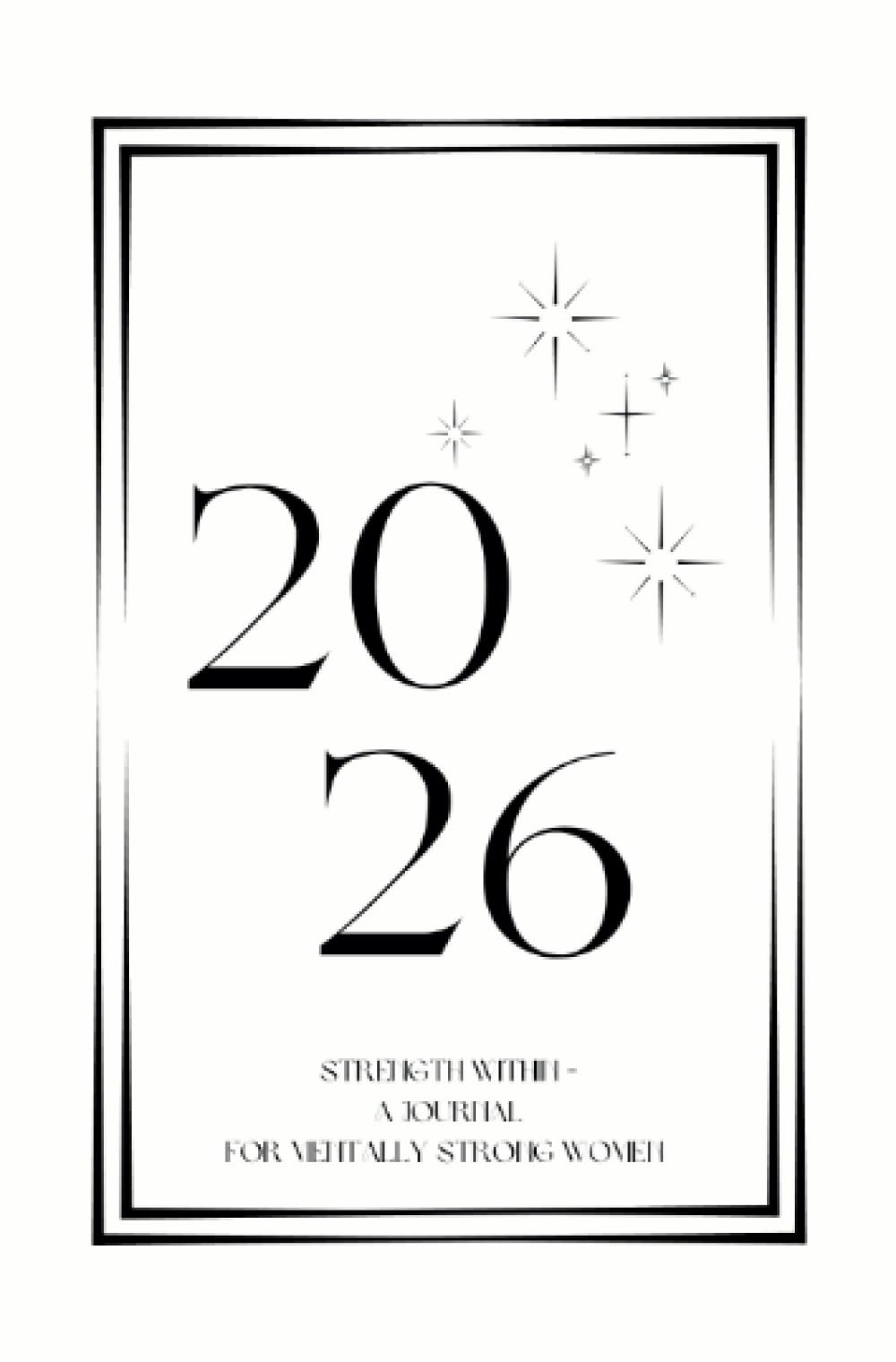 A journal for mentally strong women: Strength within