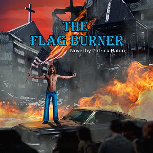 The Flag Burner by Patrick Babin episode artwork