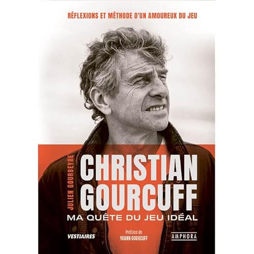 Amphora Livre Ma quête du Jeu idéal Christian Gourcuff