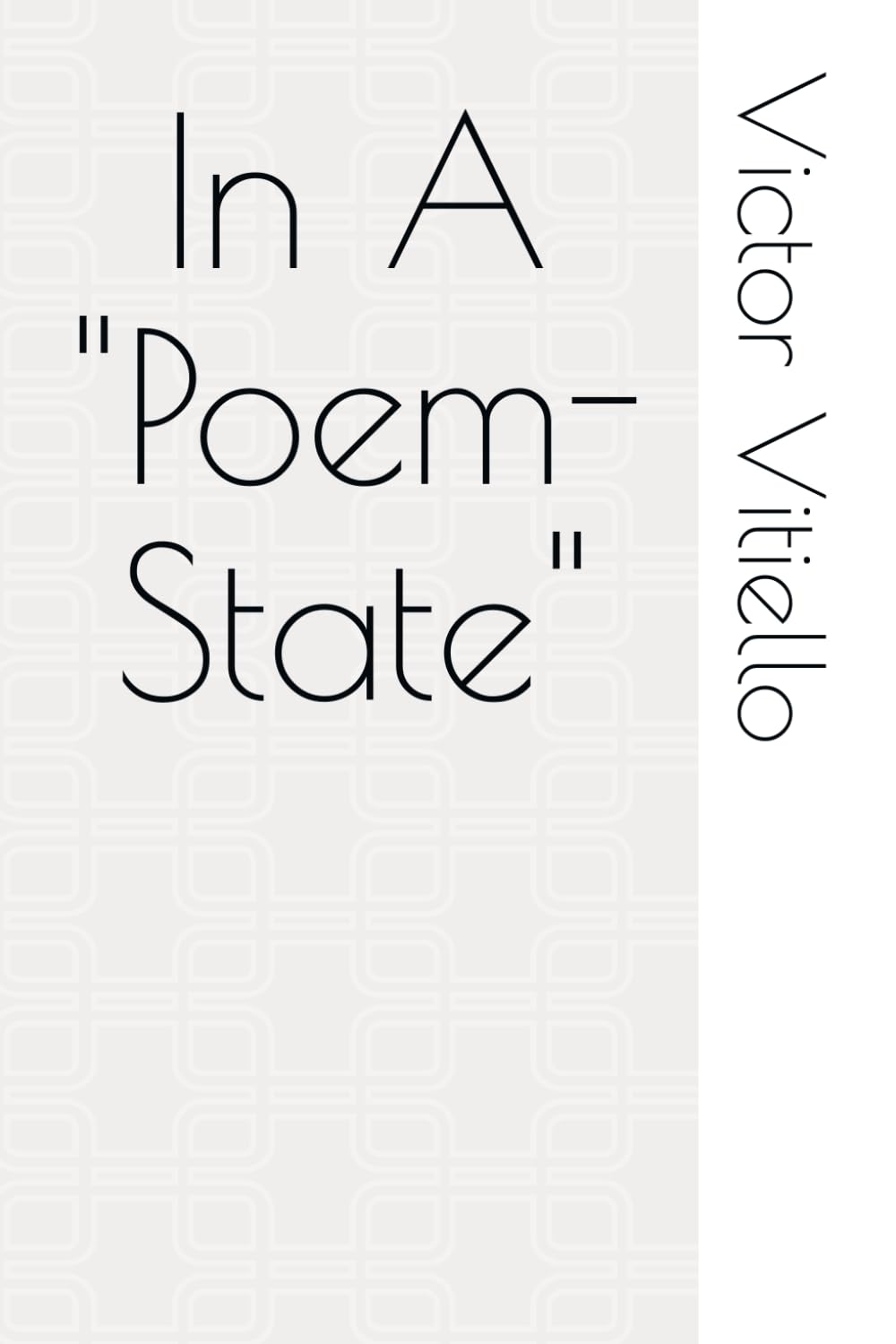 In A "Poem-State" (The 3 "States")