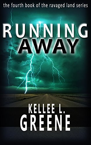Running Away - a Post-Apocalyptic Novel (The