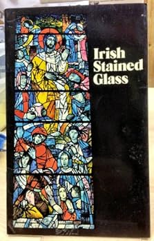 Paperback Irish Stained Glass (Irish Heritage Series, 1) Book