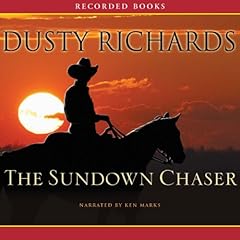 The Sundown Chaser Audiolibro Por Dusty Richards arte de portada