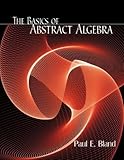 The Basics of Abstract Algebra